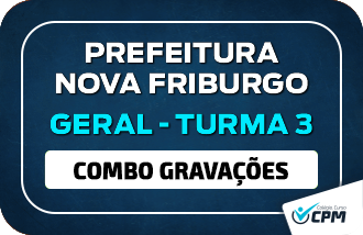 Preparatrio Geral Prefeitura de Nova Friburgo COMBO GRAVAO Turma 3