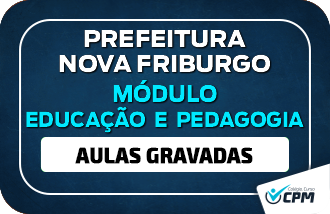 Mdulo EDUCAO e PEDAGOGIA Prefeitura de Nova Friburgo COMBO GRAVAO