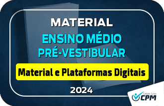 Material e Plataformas Digitais - Ensino Mdio | Pr-vestibular  2024